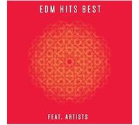 Edm Hits Best - Featuring Artists