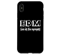 EDM Live in The Moment Musique de Danse électronique Raver Gear EDM Coque pour iPhone XS Max