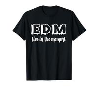 EDM Live in The Moment Musique de Danse électronique Raver Gear EDM T-Shirt