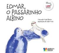 Edmar, O Passarinho Albino - [Livre en VO] Mota Ribeiro, Manuela, Mota, Célia (Auteur)