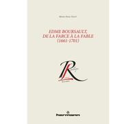 Edme Boursault, de la farce à la fable (1661-1701) - Marie-Ange Croft - Hermann - broché - Etude