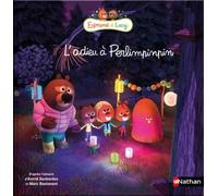 Edmond et Lucy - L'adieu à Perlimpinpin - Eva Grynszpan - Nathan - cartonné - Album jeunesse