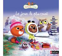 Edmond et Lucy - Le jour le plus court - Eva Grynszpan - Nathan - cartonné - Album jeunesse