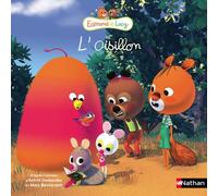 Edmond et Lucy - L'oisillon - Eva Grynszpan - Nathan - cartonné - Album jeunesse