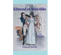 Edmond et Mercédès: Young and Beautiful