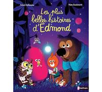 Edmond et ses amis : Les plus belles histoires d'Edmond - dès 4 ans