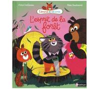 L'esprit de la forêt – Edmond et ses amis – Album dès 4 ans