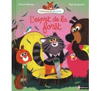 L'esprit de la forêt - Edmond et ses amis - Album dès 4 ans