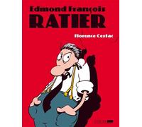 Edmond François Ratier L'intégrale - Florence Cestac - Six Pieds Sous Terre - broché - Bande dessinée