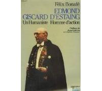 Edmond Giscard d'Estaing : Un humaniste homme d'action