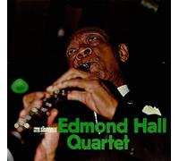Edmond Hall - Edmond Hall Quartet