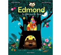 Edmond - La fête sous la lune - Astrid Desbordes - Nathan - cartonné - Album jeunesse