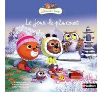 Edmond & Lucy - Le jour le plus court - les albums de la série - dès 4 ans