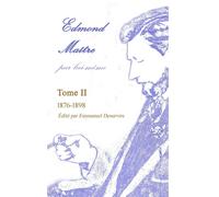 Edmond Maître, Par Lui-Même, Tome Ii