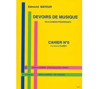 Edmond Mayeur: Devoirs De Musique - Cahier 0