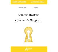 Edmond Rostand, Cyrano de Bergerac