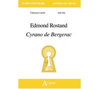 Edmond Rostand, Cyrano de Bergerac - Clémence Caritté - Atlande Eds - broché - Essai