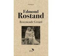 Edmond Rostand Rosemonde Gérard (Auteur), Olivier Aubriet (Préface)