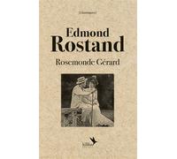 Edmond Rostand - Rosemonde Gérard - Kilika - broché - Roman