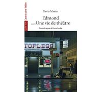 Edmond suivi de Une vie de théâtre