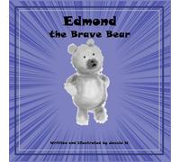 Edmond the Brave Bear