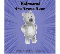 Edmond the Brave Bear