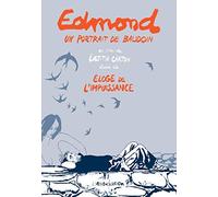 Edmond, un portrait de Baudoin: Suivi de Eloge de l'impuissance