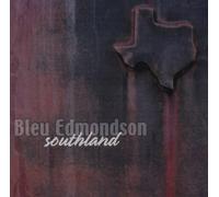 Edmondson, Bleu - Southland