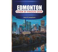EDMONTON Guida di viaggio 2026: Scopri la capitale dell'Alberta attraverso i suoi festival, la scena gastronomica e le avventure nella valle del fiume