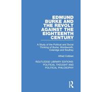 Edmund Burke and the Revolt Against the Eighteenth Century