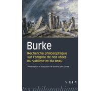 Edmund Burke: Recherche Philosophique Sur l'Origine de Nos Idees Du Sublime Et Du Beau (Bibliotheque Des Textes Philosophiques - Poche) (French Edition) by Vrin(2009-06-08)