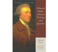 Edmund Burke Selected Writings and Speeches by Edmund Burke & Edited by Peter J Stanlis Edmund Burke Edited by Peter J Stanlis (Auteur)