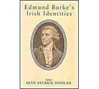 Edmund Burke's Irish Identities