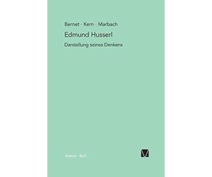 Edmund Husserl - Darstellung Seines Denkens