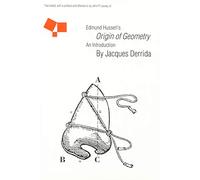 Edmund Husserl's Origin of Geometry : An Introduction
