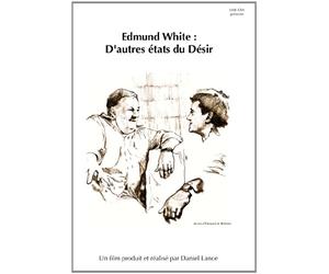 Edmund White : D'autres états du désir