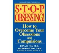 Edna B. Foa Reid Wilson Stop Obsessing (Poche)