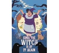 Edna The Witch Is At It Again