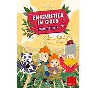 Edo & Lara e la leggenda del dragone. Enigmistica in gioco. Compiti estivi. Classe 4°