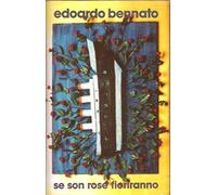 Edoardo Bennato - Se Son Rose Fioriranno