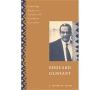 Edouard Glissant, Cambridge Studies in African and Caribbean Literature J. Michael Dash (Auteur)