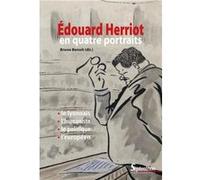 Édouard Herriot en quatre portraits Bruno Benoit (Auteur)