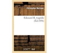 Edouard II, tragédie (Éd.1896)