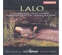 Edouard Lalo: Concerto Russe; Violin Concerto; Overture to Le Roi d'Ys;
