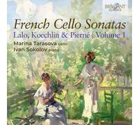 Marina Tarasova – Sonates françaises pour violoncelle (Lalo, Koechlin & Pierné) – CD – Vol. 1 – Edel