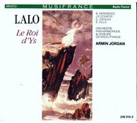 Édouard Lalo – Le Roi d'Ys – Erato Audio