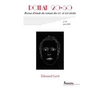 Édouard Levé Roman 20-50, n° 75/juin 2023 - Christelle Reggiani - Roman 20-50 - broché - Revue