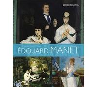 Edouard Manet Edouard Manet (Auteur), Gérard Denizeau (Auteur)