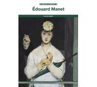 Edouard Manet - Edouard Manet - Fage Eds - broché - Biographie
