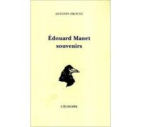 Edouard Manet : souvenirs